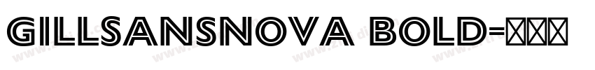 GillSansNova Bold字体转换